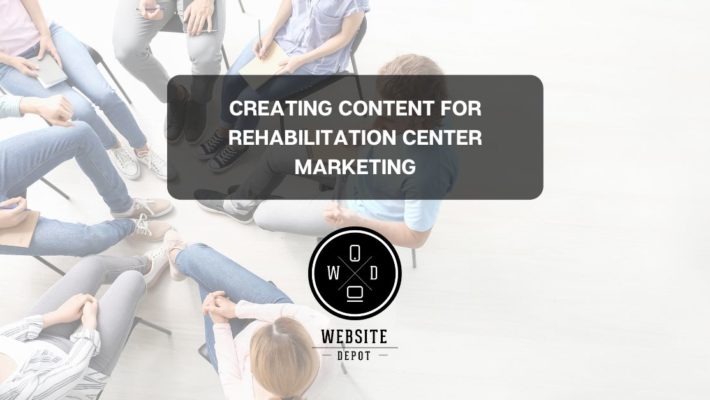 rehabilitation center marketing