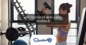 Stay Fit With a Busy Schedule