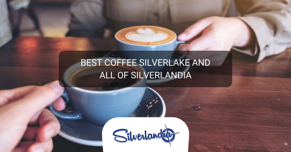 Best Coffee Silverlake