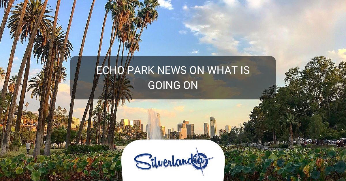 Echo Park News