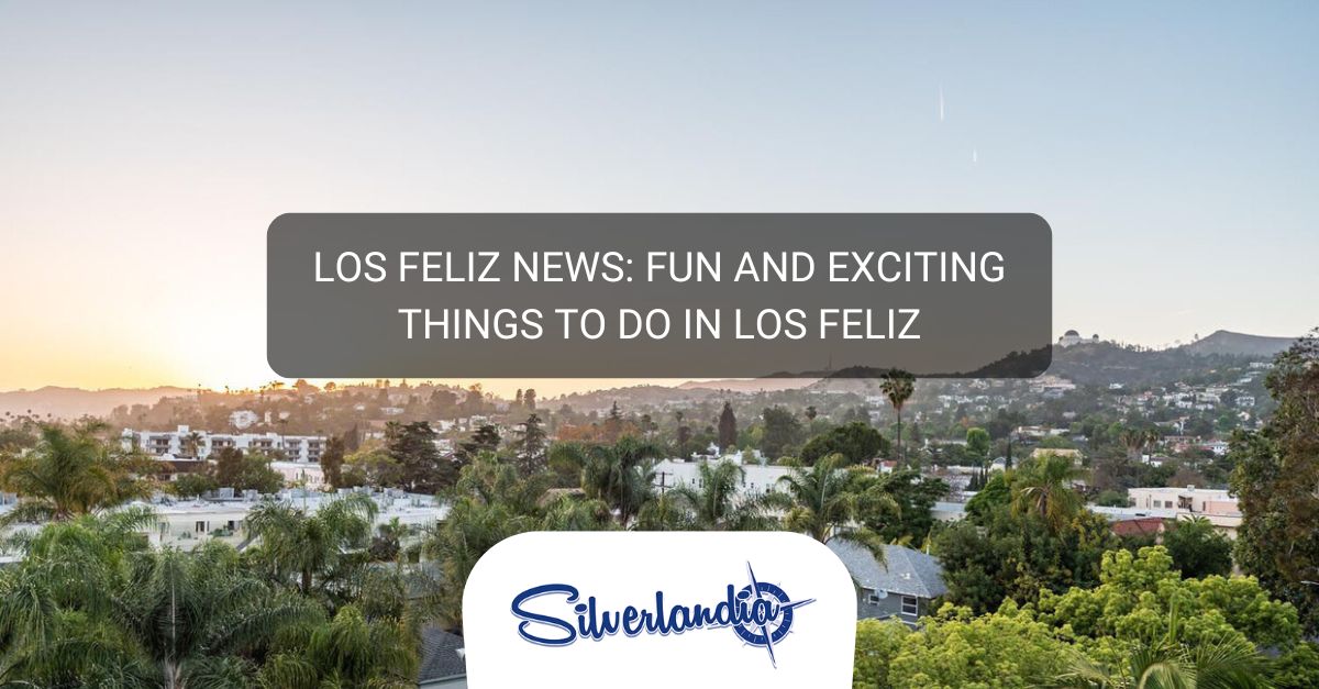 Los Feliz News