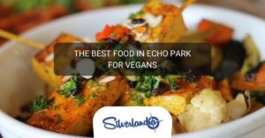 Best food in Echo Park