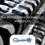 The Best gym in Echo Park