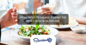 Best Lunch Silverlake
