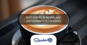 Best Coffee in Silverlake