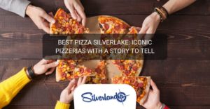Best Pizza in Silverlake