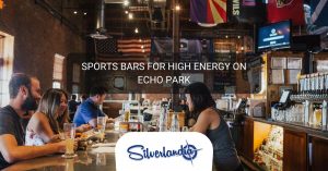 Echo Park's Sports Bars Silverlandia